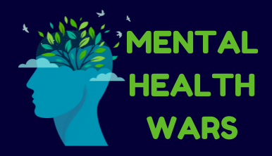 Mental Health Wars